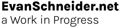 EvanSchneider.net: a Work in Progress